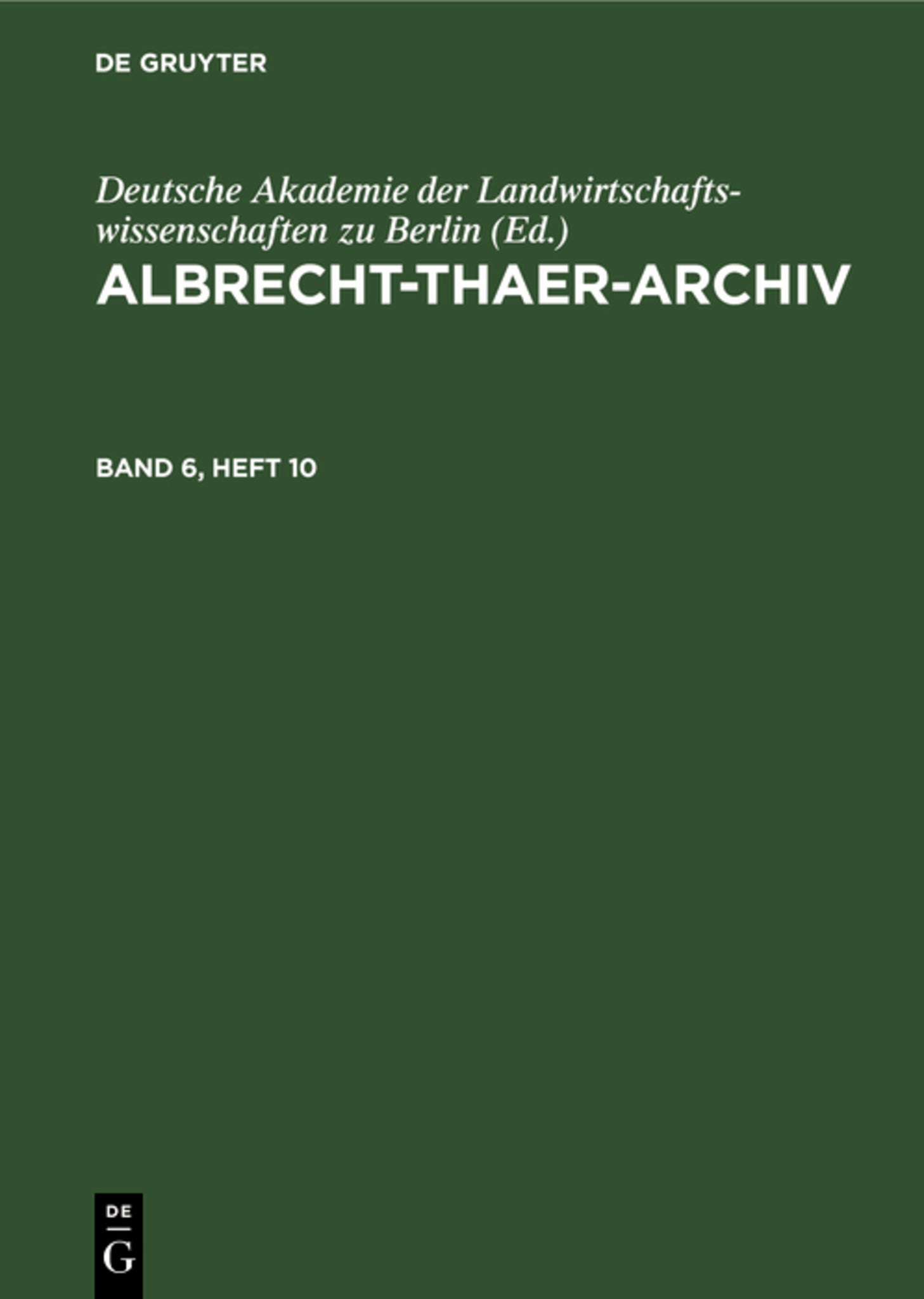 Albrecht-Thaer-Archiv. Band 6, Heft 10